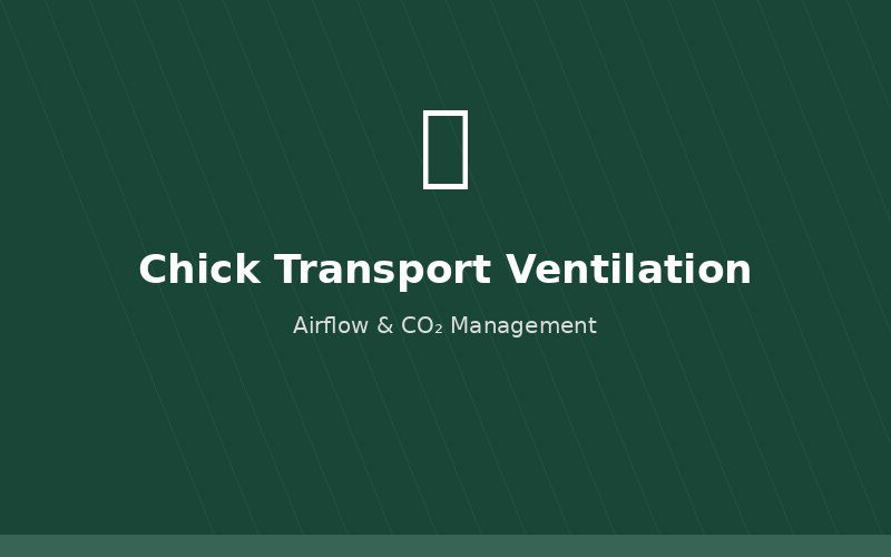 Ventilation system in chick transport truck
