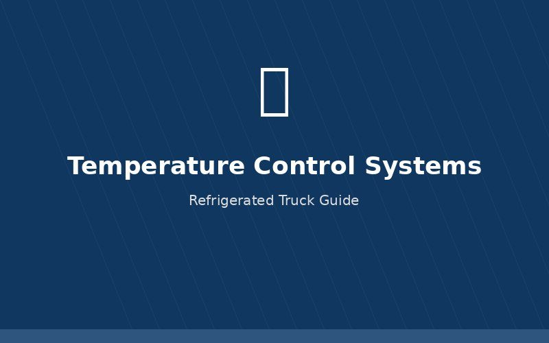 Temperature control system in refrigerated truck